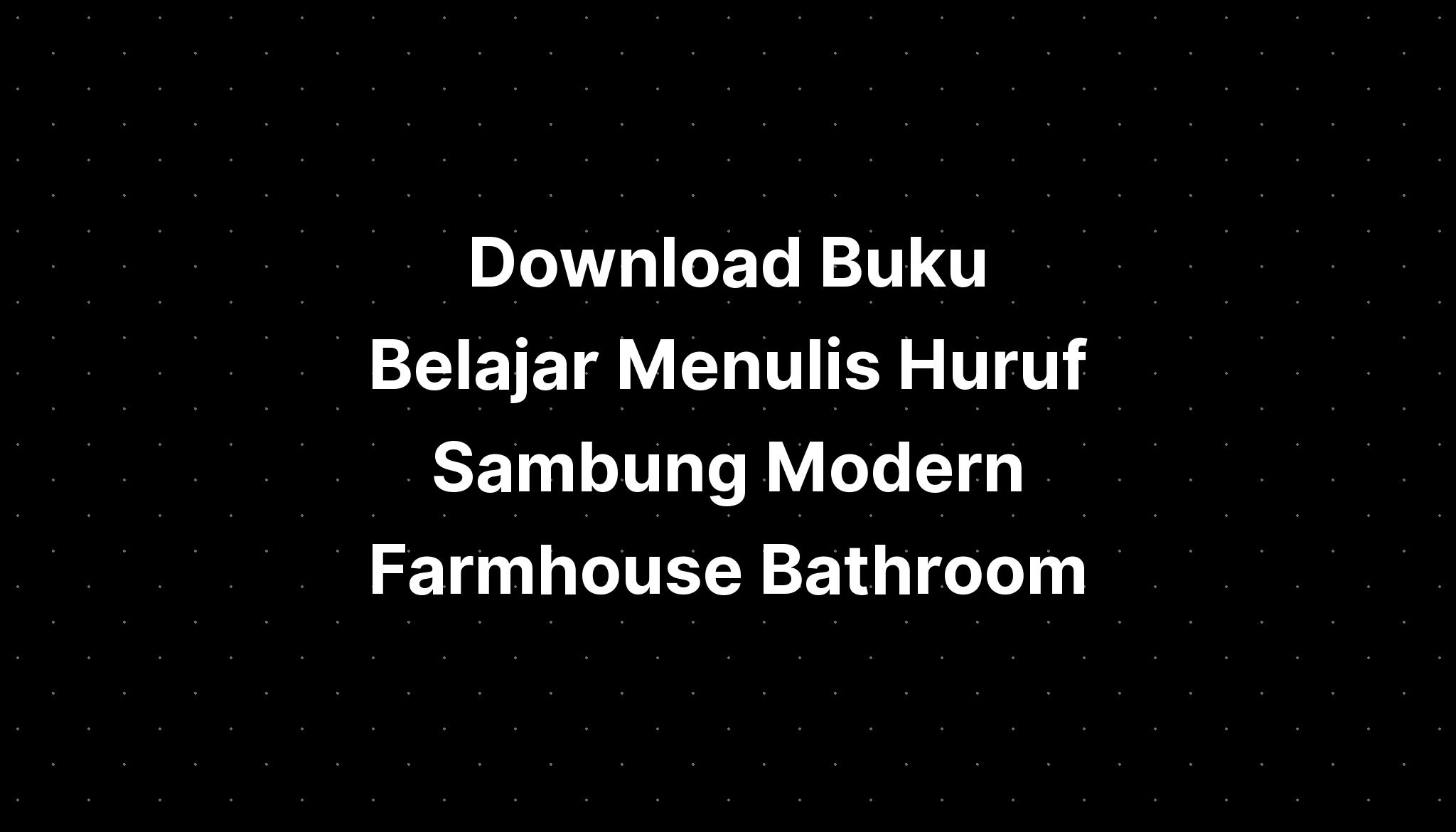 Download Buku Belajar Menulis Huruf Sambung Modern Fa 